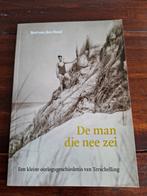 De man die nee zei - Terschelling WOII, Ophalen of Verzenden