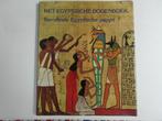 het Egyptisch dodenboek, beroemde Egyptische papyri, meer in, Ophalen of Verzenden, Zo goed als nieuw