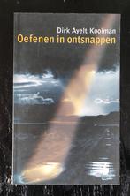 D.A. Kooiman - Oefenen in ontsnappen, Ophalen of Verzenden, Zo goed als nieuw, D.A. Kooiman