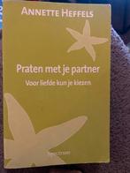 Praten met je partner - Annette Heffels, Ophalen of Verzenden, Gelezen