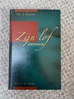 Ds. J. Koster - Zijn lof ontvouwen, Boeken, Ophalen of Verzenden, Zo goed als nieuw, Christendom | Protestants