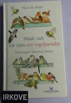 MAAK VAN UW TUIN EEN VOGELPARADIJS * Bastin * NA 15 JUNI !, Boeken, Prentenboek, Zo goed als nieuw, Verzenden, M. Bastin en N de Haan