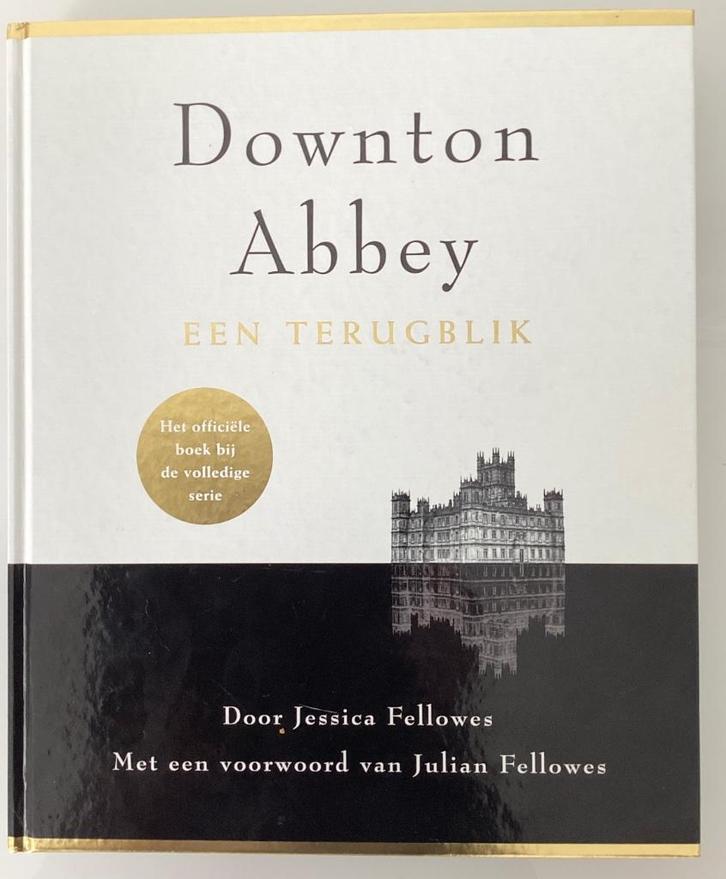 Downton Abbey, een terugblik - Jessica Fellowes ( BOEK ), Boeken, Film, Tv en Media, Zo goed als nieuw, Film- of Tv-bewerking