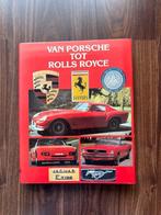 Boek Van Porsche tot Rolls Royce., Ophalen of Verzenden, Zo goed als nieuw, Porsche, Roger Hicks