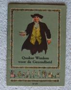 van Quaker - Wenken voor de Gezondheid (in oude spelling), Antiek en Kunst, Ophalen of Verzenden, Quaker Oats