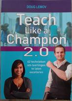 Teach Like a Champion 2.0, Doug Lemov, Boeken, Studieboeken en Cursussen, Doug Lemov, Ophalen of Verzenden, Zo goed als nieuw