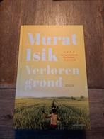 Murat Isik - Verloren grond, Boeken, Literatuur, Ophalen of Verzenden, Zo goed als nieuw, Murat Isik