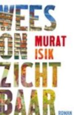 Murat Isik Wees Onzichtbaar € 3,99, Ophalen of Verzenden, Zo goed als nieuw