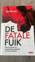 Henk Werson - De fatale fuik, Maatschappij en Samenleving, Ophalen of Verzenden, Zo goed als nieuw, Henk Werson