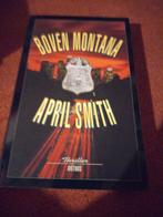 Boven Montana - April Smith Thriller, Verzenden, Zo goed als nieuw