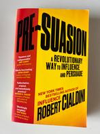 Pre-Suasion: Beïnvloeden en Overtuigen - Robert Cialdini, Ophalen of Verzenden, Gelezen, Sociale psychologie