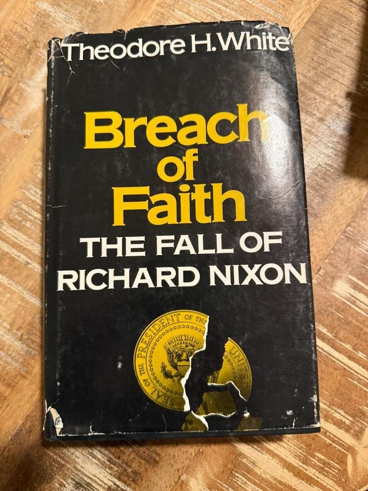 Breach of Faith, the Fall of Richard Nixon - H. White, Boeken, Politiek en Maatschappij, Gelezen, Politiek en Staatkunde, Wereld