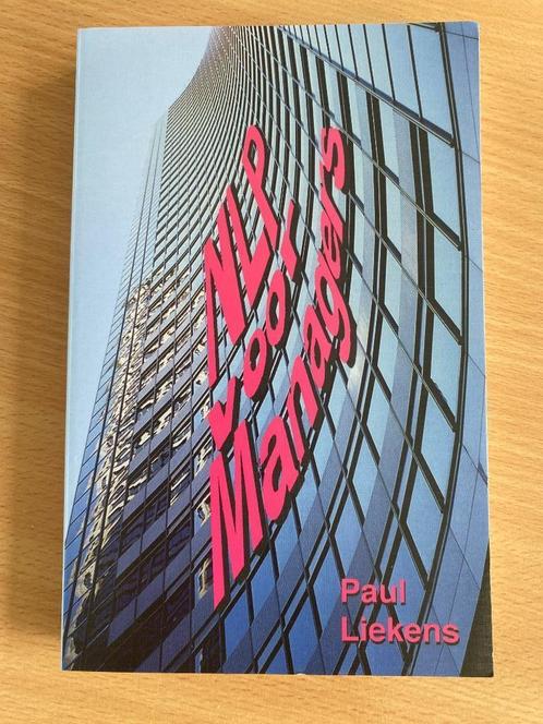NLP voor Managers - Paul Liekens, Boeken, Economie, Management en Marketing, Nieuw, Management, Verzenden