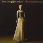 Dolores Keane & John Faulkner - Broken Hearted I'll Wander, Ophalen of Verzenden, Zo goed als nieuw