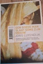 Een goede man slaat soms zijn vrouw - Joris Luyendijk, Ophalen of Verzenden