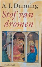 Stof van dromen - A.J. Dunning, Ophalen of Verzenden, Gelezen, A.J. Dunning, Christendom | Katholiek