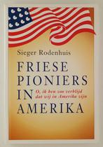 Rodenhuis, Sieger - Friese pioniers in Amerika (2), Gelezen, Verzenden, Noord-Amerika