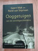 R. van Stipriaan - Ooggetuigen van de wereldgeschiedenis, Boeken, Ophalen of Verzenden, Zo goed als nieuw, R. van Stipriaan; Geert Mak