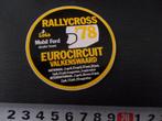 sticker eurocircuit valkenswaard 1978 rallycross lois mobil, Ophalen, Zo goed als nieuw, Bedrijf of Vereniging