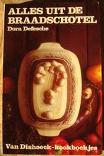Alles uit de braadschotel - Römertopf - Dora Defesche, Ophalen of Verzenden, Zo goed als nieuw, Dora Defesche