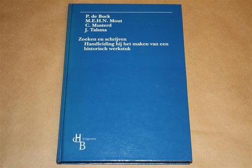 Zoeken en schrijven. Handleiding historisch werkstuk., Boeken, Studieboeken en Cursussen, Zo goed als nieuw, HBO, Alpha, Ophalen of Verzenden