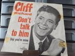 single Cliff Richard – Don't Talk To Him - Say you're mine, Ophalen of Verzenden, Gebruikt, Pop, Single
