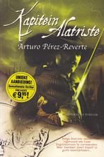KAPITEIN ALATRISTE – Arturo Pérez-Reverte, Ophalen of Verzenden, Zo goed als nieuw, Arturo Pérez-Reverte, Europa overig