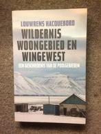 Wildernis woongebied en wingewest ; Louwrens Hacquebord, Ophalen of Verzenden, Zo goed als nieuw, Louwrens Hacquebord, Wereld