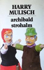 ARCHIBALD STROHALM door HARRY MULISCH - 4de ITEM GRATIS, Boeken, Harry Mulisch, Nieuw, Ophalen of Verzenden, Nederland