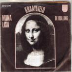 KRAAYEVELD  -  Mona Lisa   (hoes is een kopie), Gebruikt, 7 inch, Single, Ophalen of Verzenden