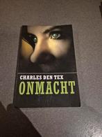 Onmacht - Charles den Tex, Ophalen of Verzenden, Gelezen, Charles den Tex, Nederland