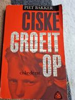 Piet Bakker- Ciske groeit op - Ciske de rat basisschool, Boeken, Gelezen, Ophalen of Verzenden