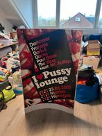 Pussy Lounge Promo Bord 2007 Matrixx Nijmegen, Ophalen of Verzenden, A1 t/m A3, Muziek, Rechthoekig Staand