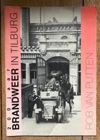 200 jaar brandweer in Tilburg, Ophalen of Verzenden, 20e eeuw of later, Gelezen