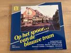Op het spoor van de blauwe tram - Regio Haarlem, Ophalen of Verzenden, Gelezen, Overige onderwerpen