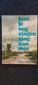 Kun je nog zingen, zing dan mee - Wolters-Noordhoff, Boeken, Muziek, Ophalen of Verzenden, Gelezen, Algemeen, Wolters-Noordhoff