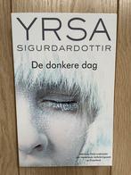 De donkere dag | Yrsa Sigurdardottir, Nieuw, Yrsa Sigurdardottir, Ophalen of Verzenden