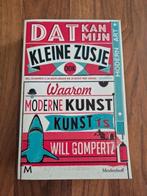 Will Gompertz - Dat kan mijn kleine zusje ook, Ophalen of Verzenden, Zo goed als nieuw, Will Gompertz