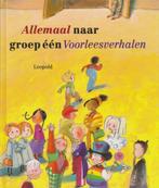 Leopold - Allemaal naar groep één - Voorleesverhalen, Boeken, Kinderboeken | Kleuters, Ophalen of Verzenden, Fictie algemeen, Leopold