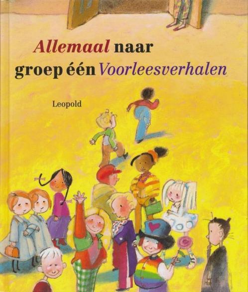 Leopold - Allemaal naar groep één - Voorleesverhalen, Boeken, Kinderboeken | Kleuters, Fictie algemeen, Voorleesboek, Ophalen of Verzenden