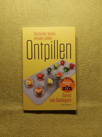 Ontpillen - David van Bodegom. Gezonder leven zonder pillen. beschikbaar voor biedingen