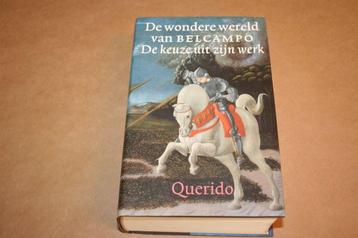 De wondere wereld van Belcampo - De keuze uit zijn werk beschikbaar voor biedingen