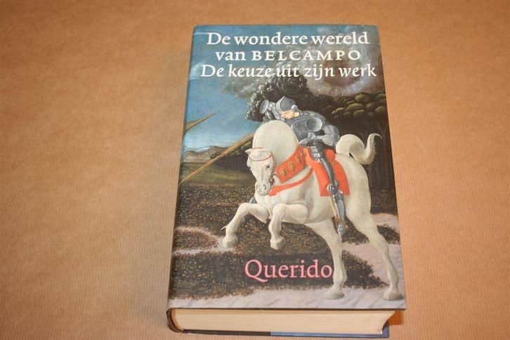 De wondere wereld van Belcampo - De keuze uit zijn werk, Boeken, Literatuur, Zo goed als nieuw, Ophalen of Verzenden