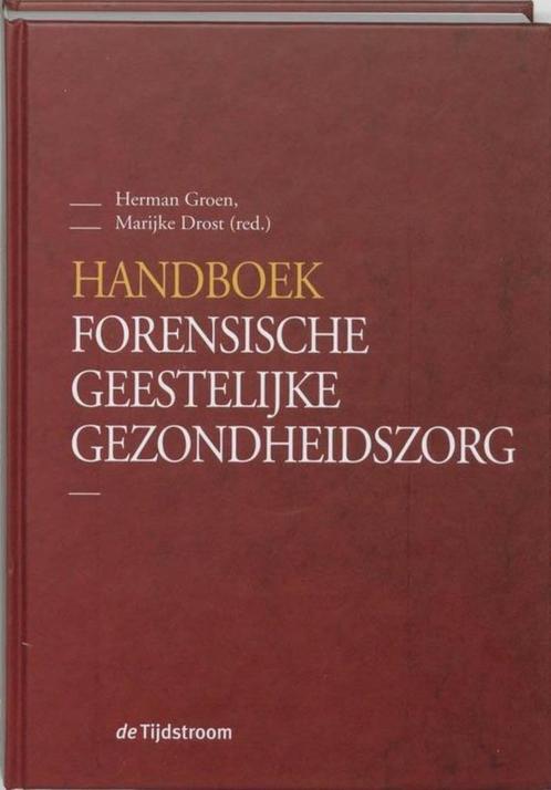 H. Groen Handboek Forensische geestelijke gezondheidszorg, Boeken, Psychologie, Nieuw, Ophalen of Verzenden