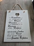 Spreuken bord onze kinderen, Huis en Inrichting, Ophalen, Zo goed als nieuw