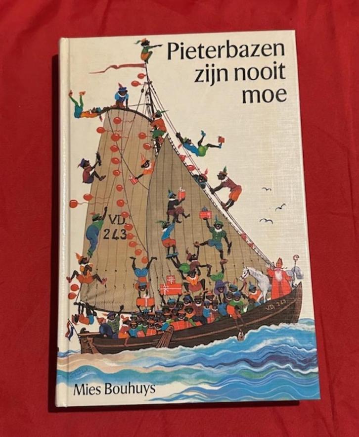 Pieterbazen zijn nooit moe, sinterklaasboek, Mies Bouhuys, Diversen, Sinterklaas, Gebruikt, Ophalen
