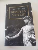 Bezeten van mij, Nicci French, Ophalen of Verzenden, Nieuw, Nederland