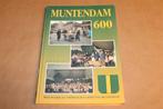 Muntendam 600 — Beeldverslag Voormalige Gemeente, Boeken, Ophalen of Verzenden, Gelezen