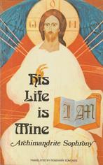 His life is mine; A. Sophrony; 1977, Verzenden, Zo goed als nieuw, Achtergrond en Informatie