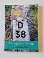 De weg naar Santiago Ronald Lijster, Ophalen of Verzenden, Zo goed als nieuw, Europa